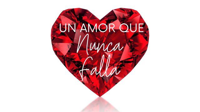 Un Amor Que Nunca Falla