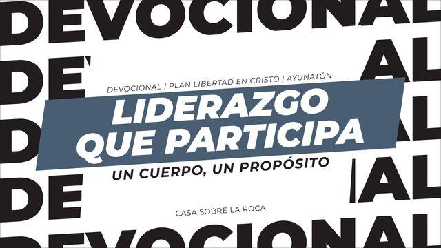Liderazgo Que Participa: Un Cuerpo, Un Propósito