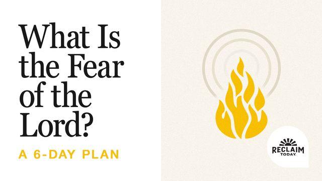 What Is the Fear of the Lord?