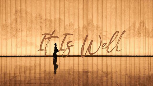 It Is Well