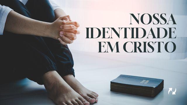 Nossa identidade em Cristo