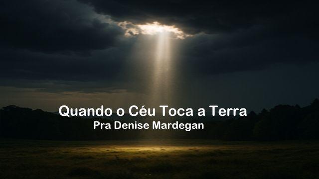 Quando O Céu Toca a Terra