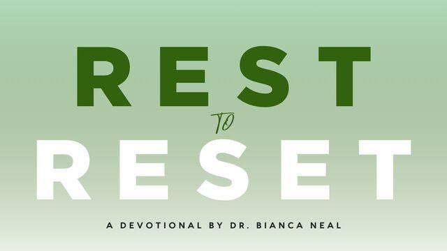 Rest to Reset