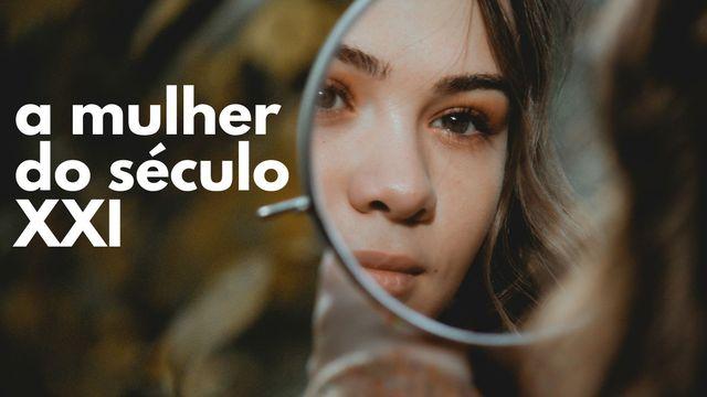 A Mulher do Século XXI