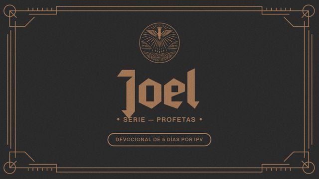 Joel – Serie: Profetas