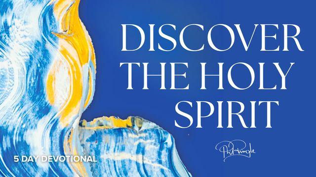 Discover the Holy Spirit - 5 Day Devotional