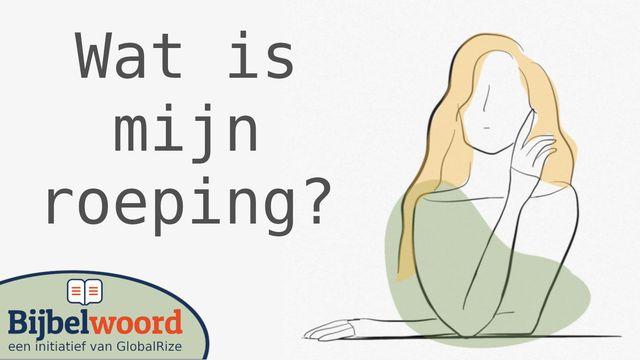 Wat is mijn roeping?