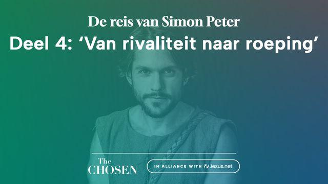 De reis van Simon Peter, Deel 4: 'Van rivaliteit naar roeping'