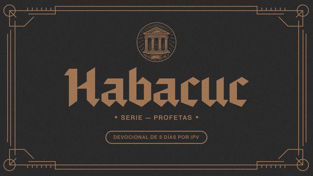 Habacuc – Serie: Profetas