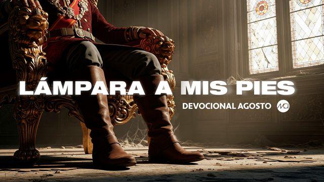Devocional Agosto "Lámpara a Mis Pies"