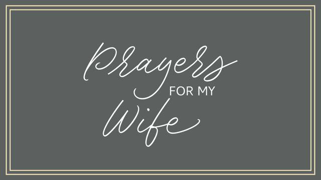 Prayers for My Wife