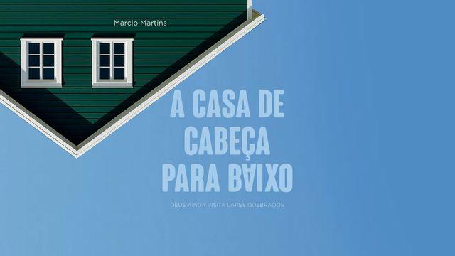 A Casa De Cabeça Para Baixo