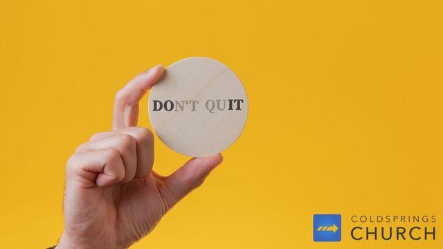 Don't Quit