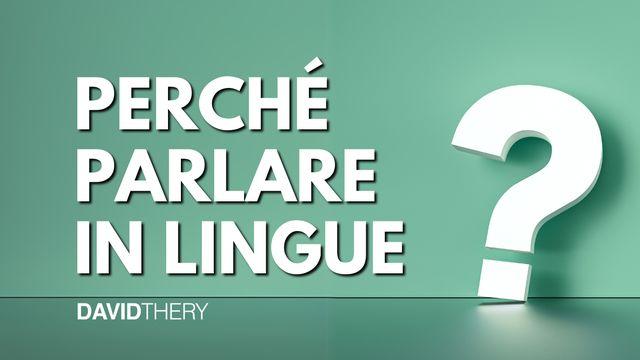 Perché Parlare in Lingue