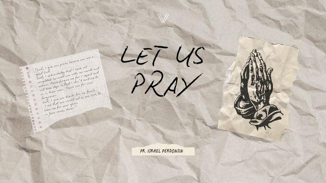 Let Us Pray