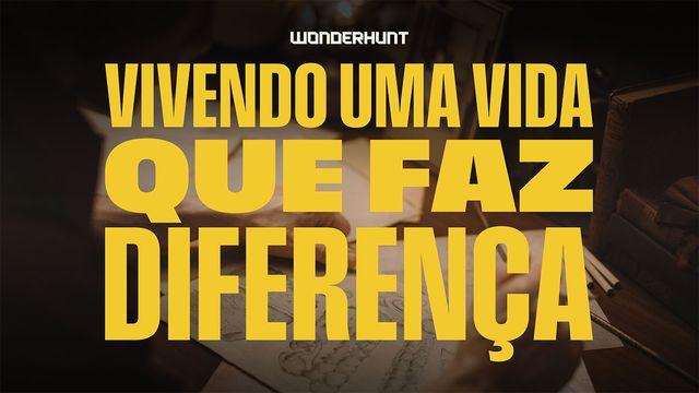 Vivendo Uma Vida Que Faz Diferença