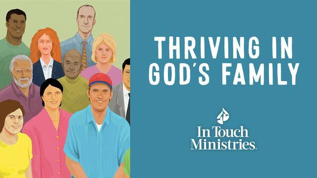 Thriving in God’s Family