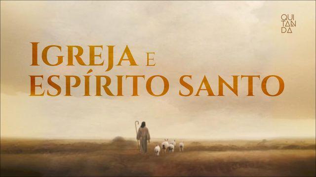Igreja E O Espírito Santo