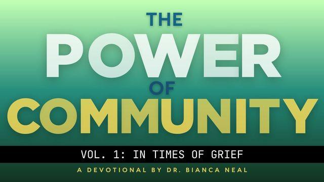 The Power of Community - Vol. 1: In Times of Grief