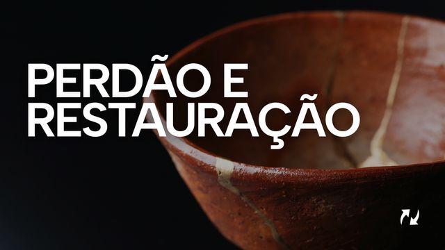 Perdão e Restauração