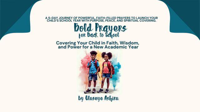 Bold Prayers for Moms: A Back-to-School Devotional