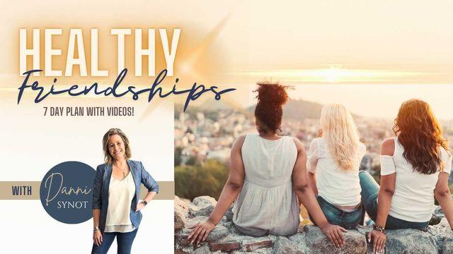 Healthy Friendships