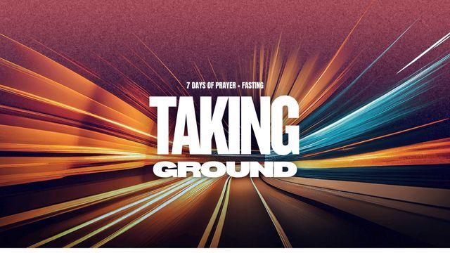 Taking Ground