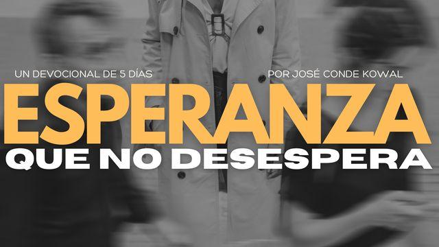 Esperanza Que No Desespera