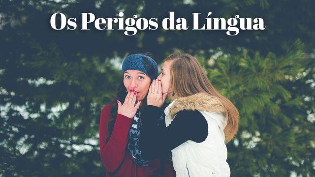 Os Perigos da Língua