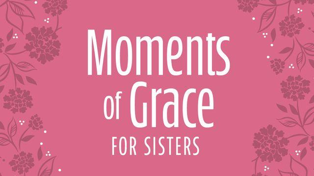 Moments of Grace for Sisters | Devotional for Women