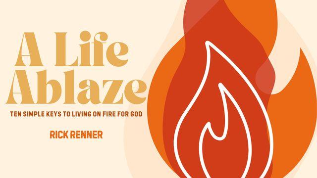 A Life Ablaze