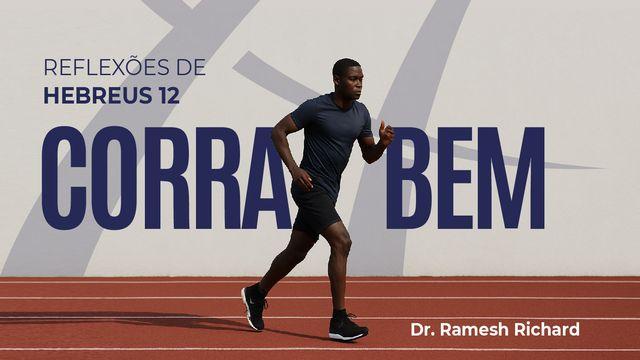 Corra Bem: Reflexões de Hebreus 12