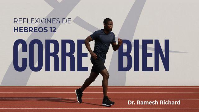 Corre Bien: Reflexiones de Hebreos 12