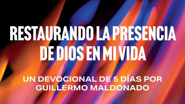 Restaurando La Presencia De Dios en Mi Vida