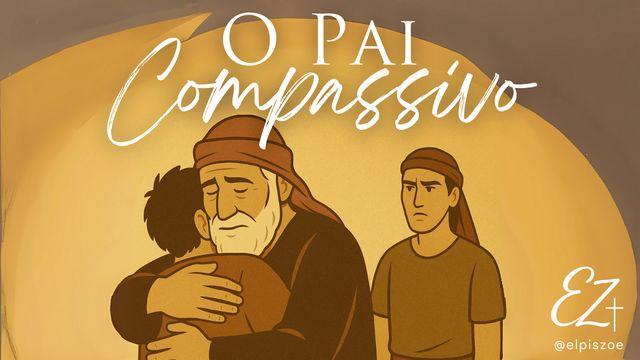 O Pai Compassivo