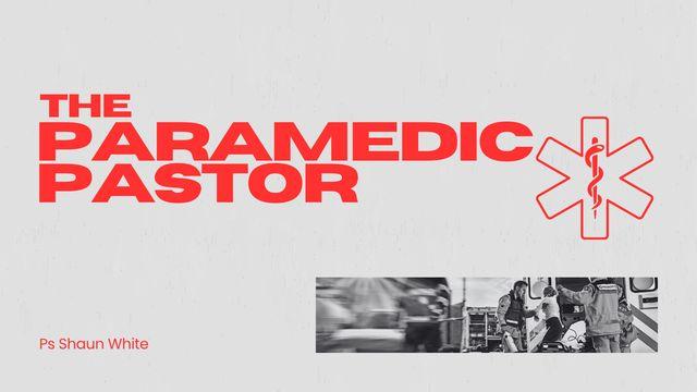 The Paramedic Pastor