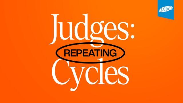 Judges: Repeating Cycles