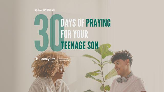 30 Days of Praying for Your Teenage Son