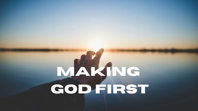 Making God First