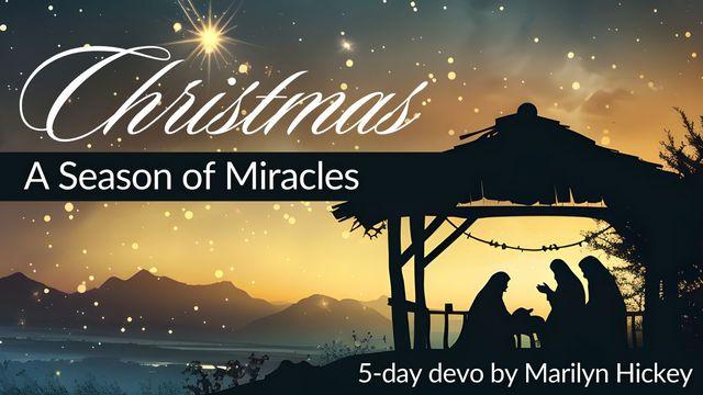 Christmas: A Season of Miracles