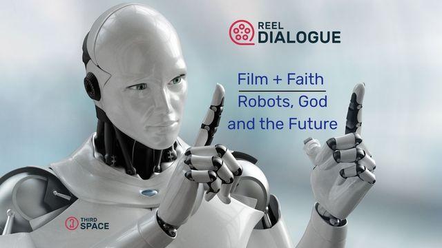 Robots, God and the Future - Film + Faith 
