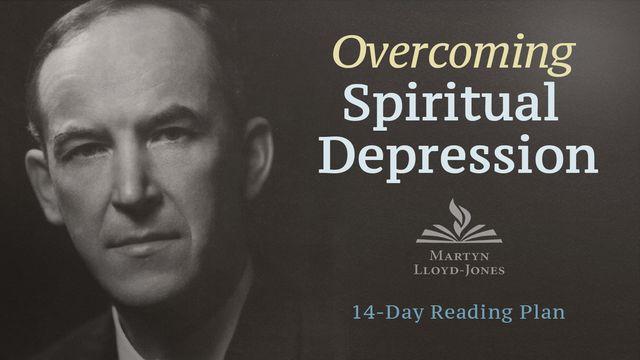Overcoming Spiritual Depression: Martyn Lloyd-Jones