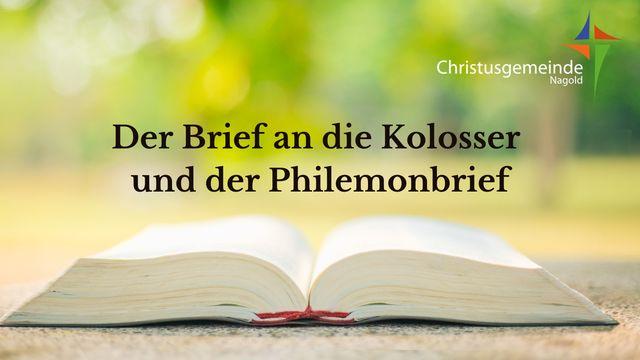Der Brief an die Kolosser und der Philemonbrief