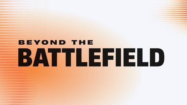 Beyond the Battlefield