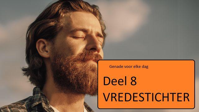 Genade voor elke dag deel 8 VREDESTICHTER