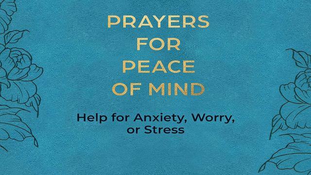 Prayers for Peace of Mind: Help for Anxiety, Worry, or Stress