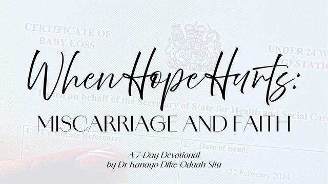 When Hope Hurts: Miscarriage and Faith