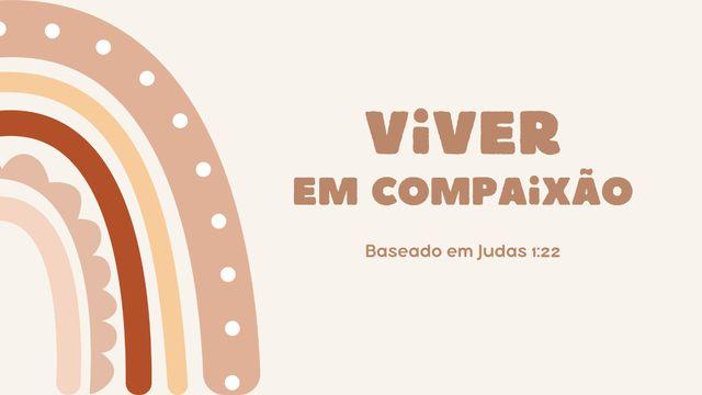 Viver em Compaixão