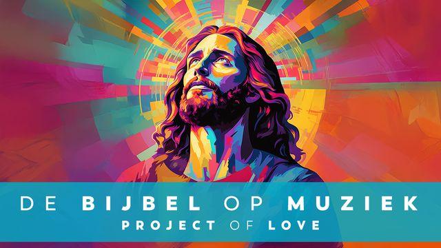 Project of Love: 30 dagen Bijbel in song