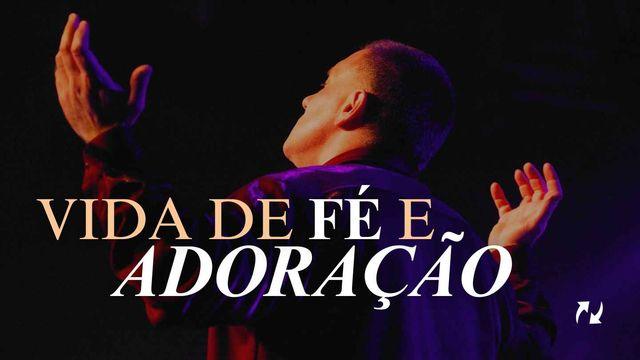 Vida de fé e adoração